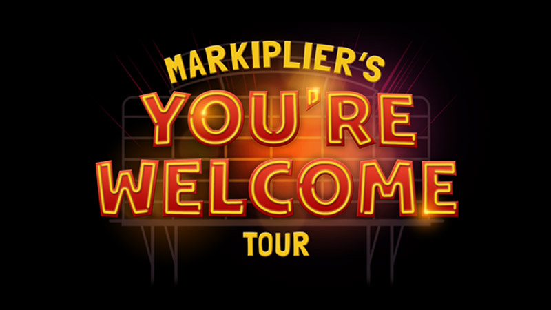 markiplier's you're welcome tour